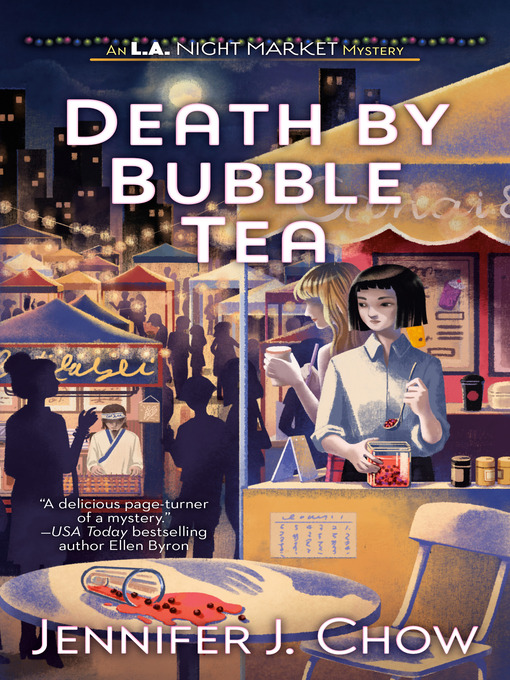 Title details for Death by Bubble Tea by Jennifer J. Chow - Available